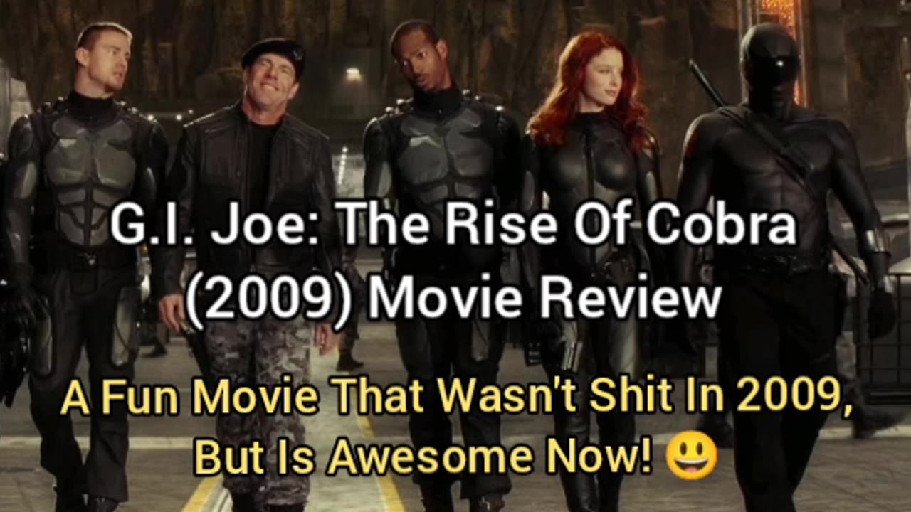 G.I. Joe: The Rise Of Cobra (2009) Movie Review - THIS MOVIE IS AWESOME NOW!