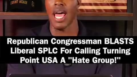 Republican Congressman BLASTS Liberal SPLC For Calling Turning Point USA A "Hate Group!"