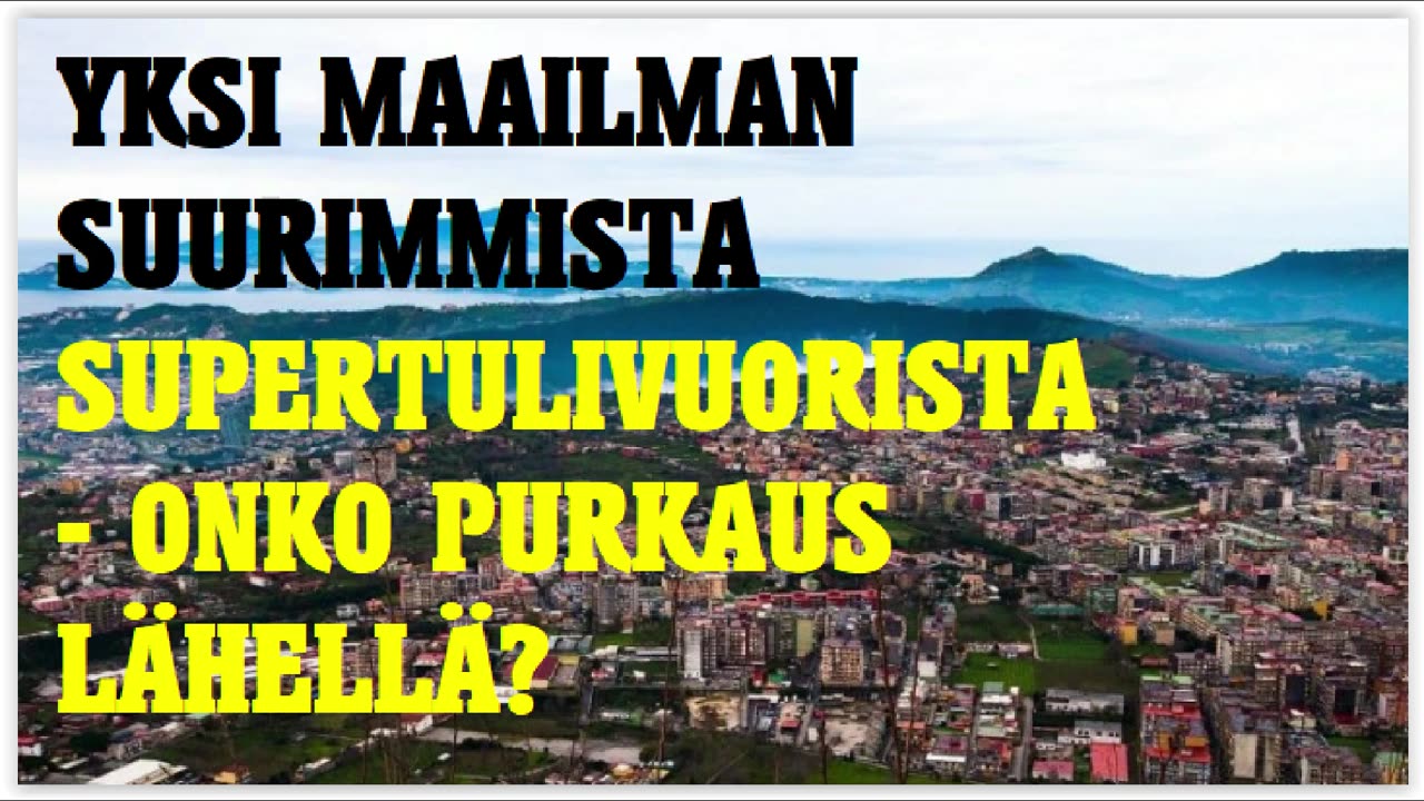 Yksi maailman suurimmista supertulivuorista - onko purkaus lähellä