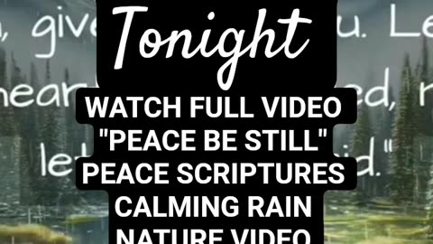 Peace Be Still Calming Rain Sounds Peaceful Sleep Scriptures of "Peace" KJV #rainsounds #nature