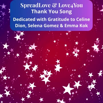 💖 Thank You Song Dedicated to Celine Dion, Selena Gomez & Emma Kok 💖
