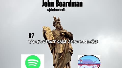 TruFit Podcast 7: Truth Doesn’t Care About Feelings