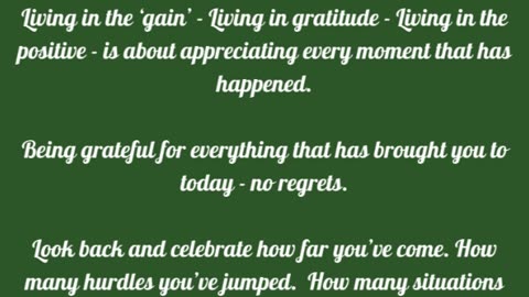 Living in gratitude isn't just about today, it's about being grateful for your past also.