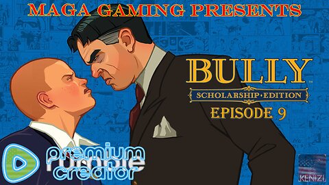 Bully - Scholarship Edition: Episode 9
