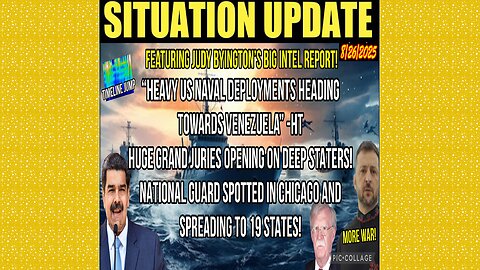 SITUATION UPDATE 8/26/25 - Heavy Us Naval Deployments Heading Towards Venezuela, Deep Staters