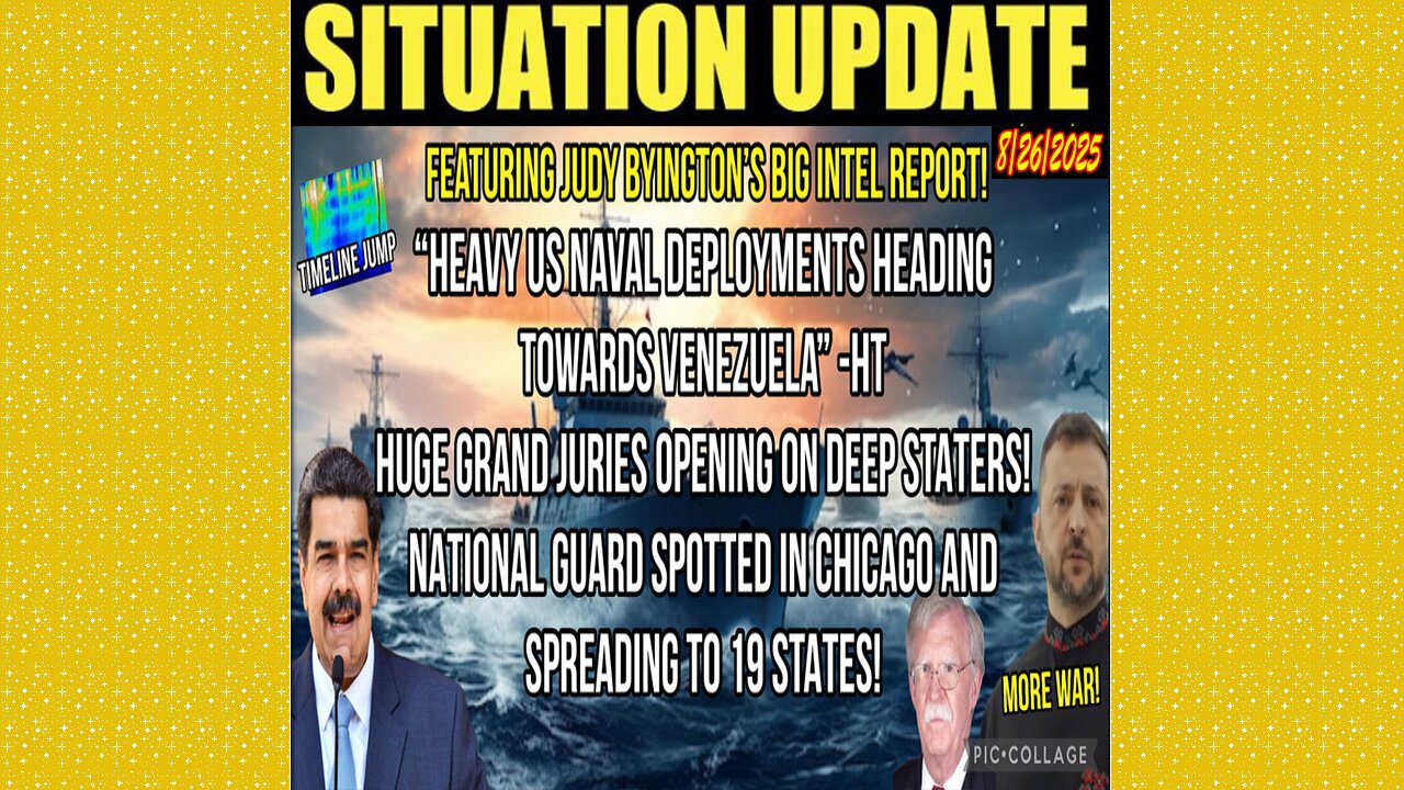 SITUATION UPDATE 8/26/25 - Heavy Us Naval Deployments Heading Towards Venezuela, Deep Staters