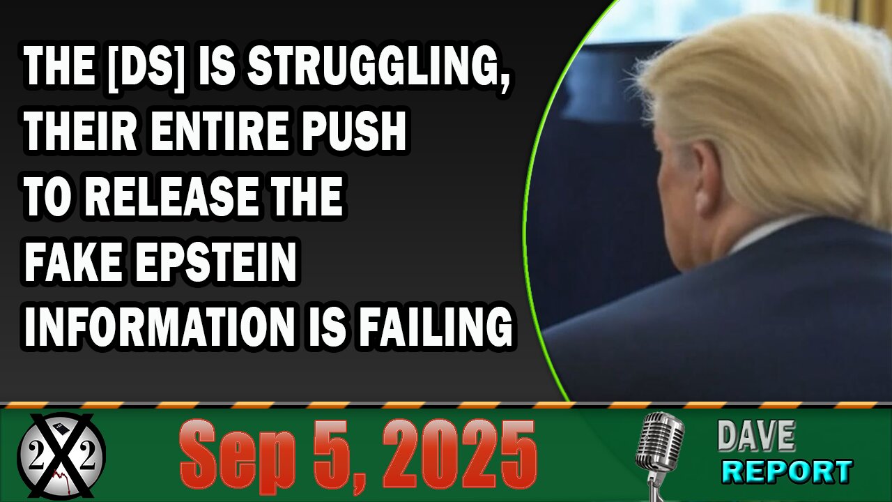 X22 Report - Their Entire Push To Release The Fake Epstein Information Is Failing
