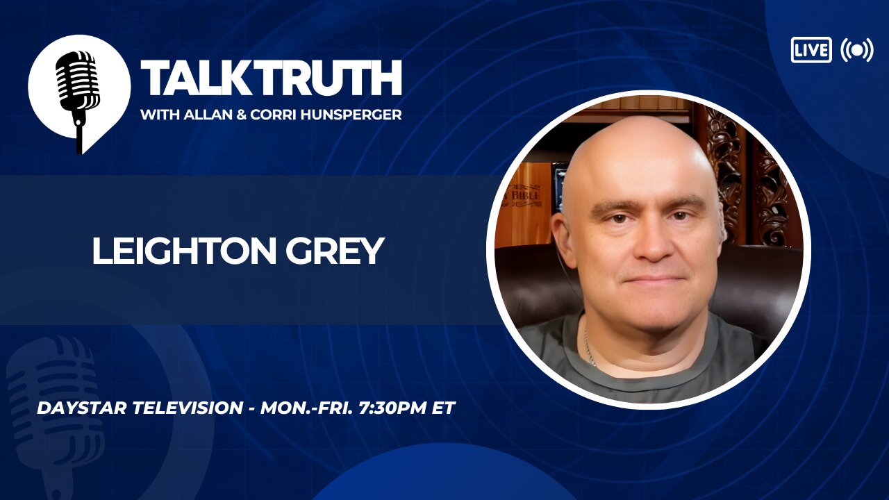 Talk Truth 08.14.25 - Leighton Grey