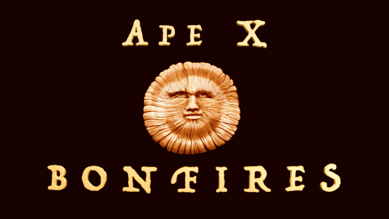 Ape X - Bonfires