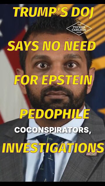 ⚫️🔺🇺🇸 Trump's DOJ says Zero need for Epstein Pedophile Investigations