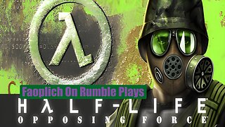Stream #185 Half-Life: Opposing Force