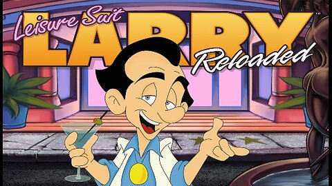 Leisure Suit Larry 1: In The Land of The Lounge Lizards - Reloaded (HD Remake) - Walkthrough