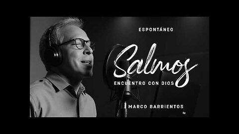 Marcos Barrientos - Salmos "Encuentros con Dios" Full Visualizer - Alabanza Completo.