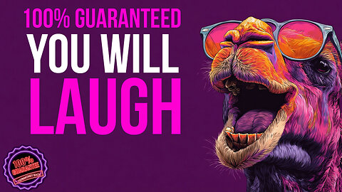 100% GUARANTEED YOU WILL LAUGH