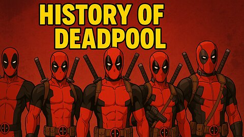 History of Deadpool