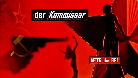 der kommissar, After The Fire