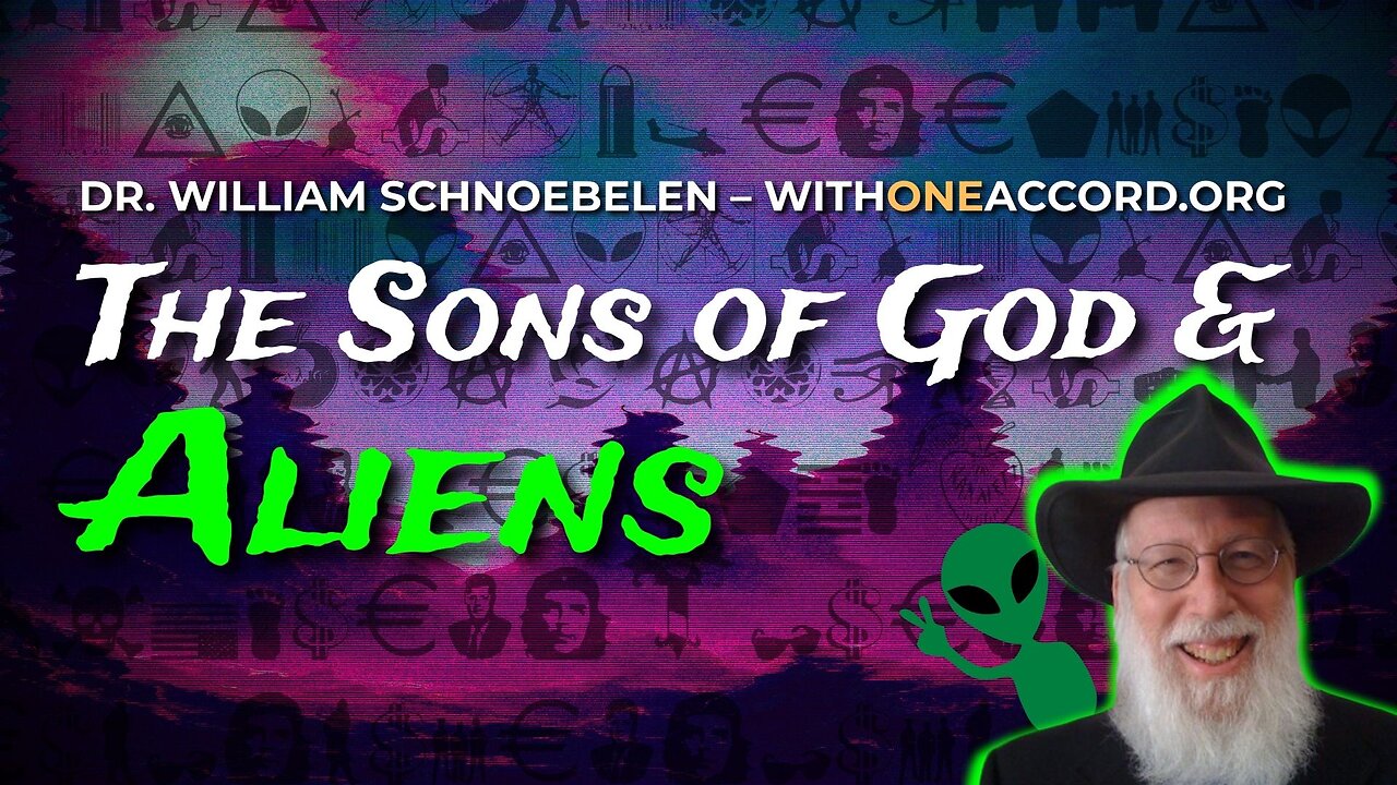 The Sons of God & Aliens /w Dr. William Schnoebelen