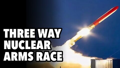 Arms control collapse. Three way nuclear race