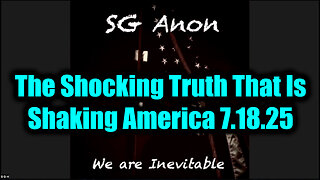 SG. The Shocking Truth That Is Shaking America. 7-18-25-AT-8PM-CST-20-EST #TRUTH