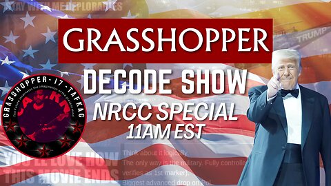 Grasshopper Live Decode Show - POTUS NRCC Special