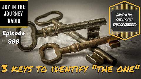 Three keys to identify “the one” | JJRadio Ep 368 (11Jan25)