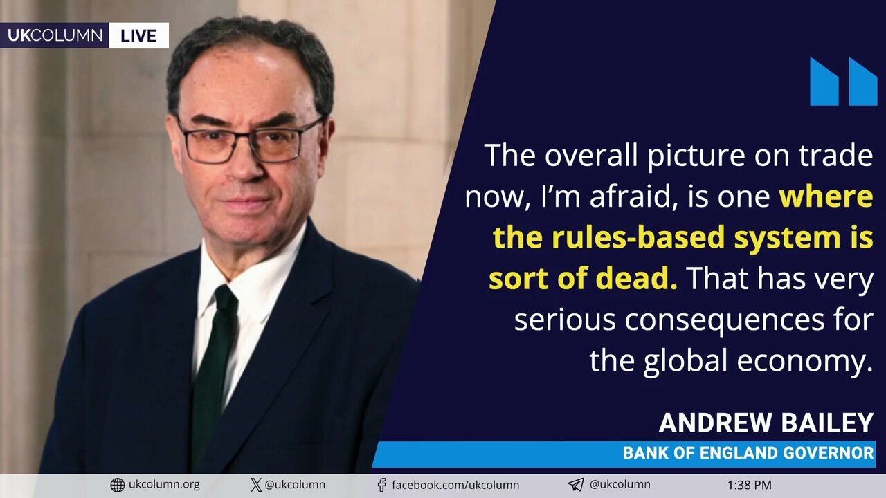 Trade System ‘Sort of Dead’: Bank of England Responds to Trump Tariffs | UK Column News