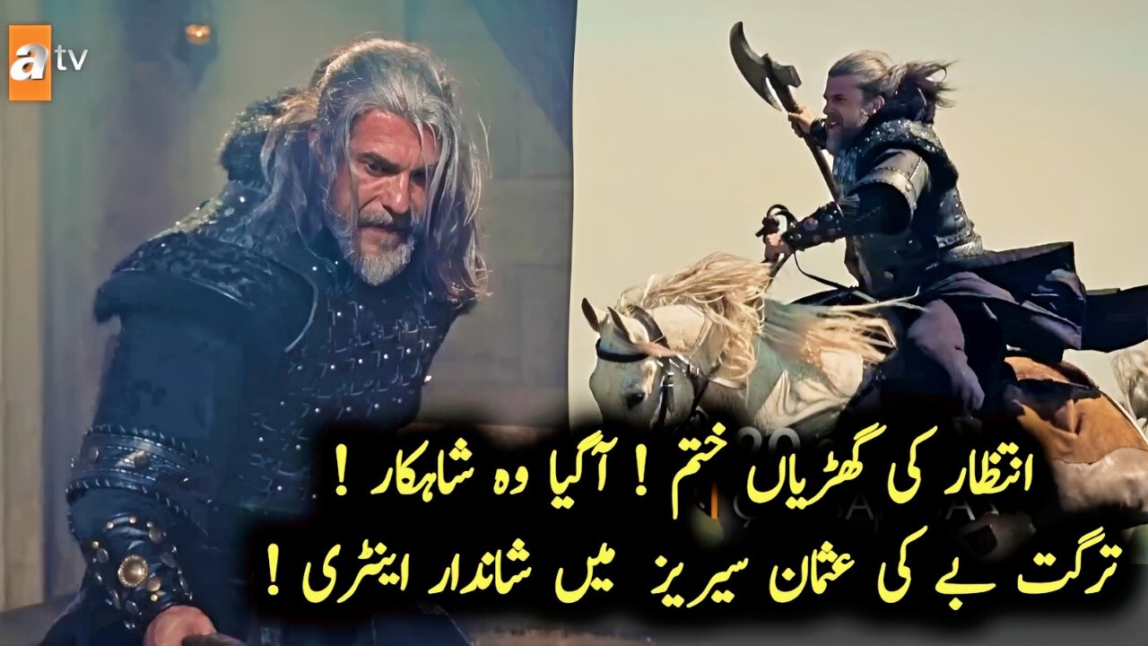 Turgut Bey Return in Kurulus Osman Season 6 Episode 190