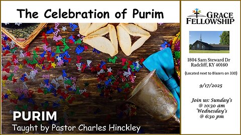 The Feast of Purim - Part 10 - 9/17/25