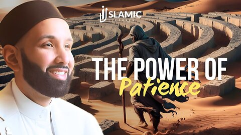 The Power of Patience: Learning to Trust Allah's Timing