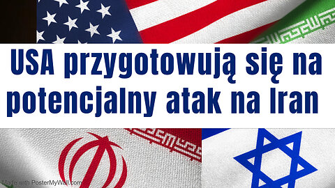 USA przygotowują się na potencjalny atak na Iran
