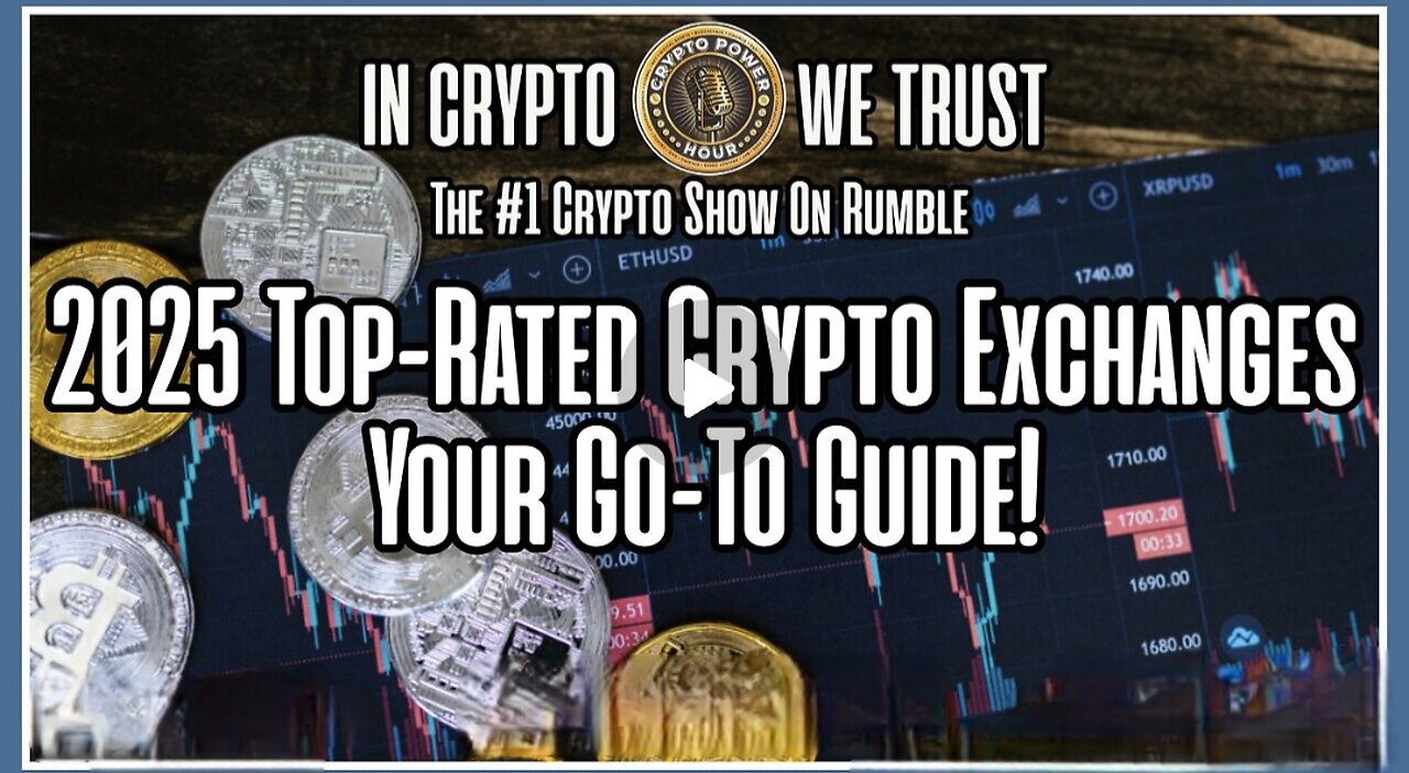 CRYPTO POWER HOUR ~ 2025’s Top-Rated Crypto Exchanges: Go-To Guide!