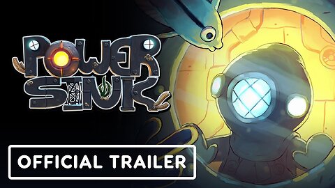 Power Sink - Official Intro Animatic Trailer
