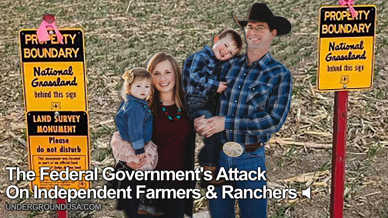 The Federal Government’s Attack On Independent Farmers & Ranchers