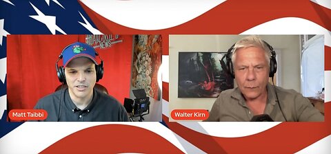 Matt Taibbi w/ Walter Kirn This Week's News