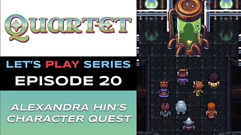 Quartet (Steam) - Episode 20/21 - Let’s Play Series - Full Gameplay