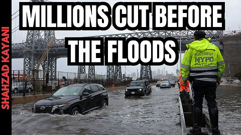 They Cut Flood Protection Funds… Then the Floods Hit - Texas, New York