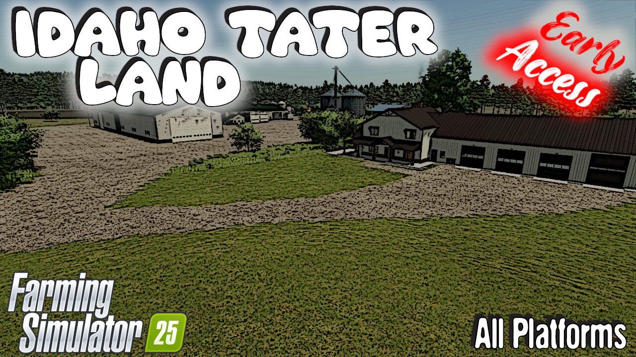 Map Tour | Idaho Tater Land (Early Access) | All Platforms | Farming Simulator 25