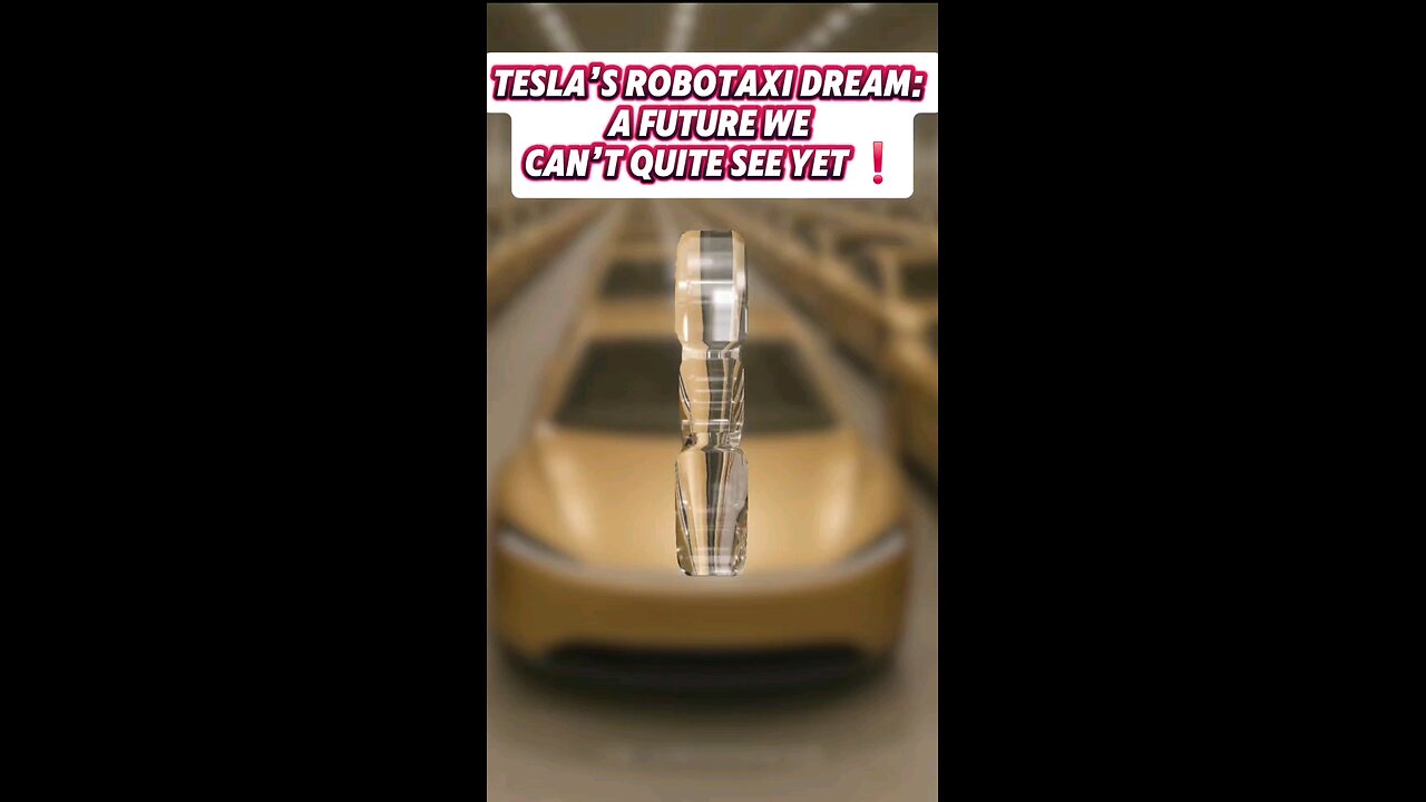 Tesla’s Robotaxi Dream: A Future We Can’t Quite See Yet ❗❗❗