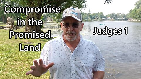 Compromise in the Promised Land: Judges 1