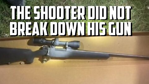 Charlie Kirk's Killer Did Not Break Down His Rifle