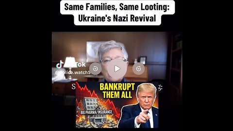 Same Families, Same Looting: Ukraine's Nazi Revival.