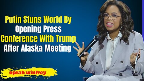 Putin Stuns World By Opening Press Conference With Trump After Alaska Meeting | Oprah Winfrey Speech