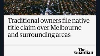 'Traditional Owners' file Land Title Claim over Melbourne, Australia