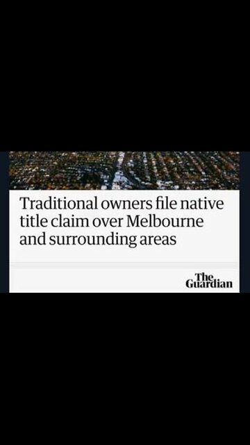 'Traditional Owners' file Land Title Claim over Melbourne, Australia
