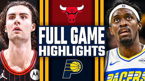 Indiana Pacers vs Chicago Bulls game highlights