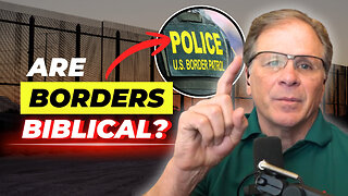 Top 10 Reasons Why Borders are Biblical