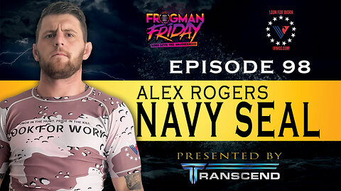 EP 98: Alex Rogers | SEAL Mindset Meets Jiu-Jitsu Business