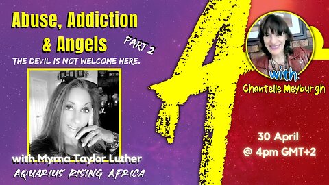 Abuse, Addiction & Angels (Part 2) with Myrna Taylor Luther: