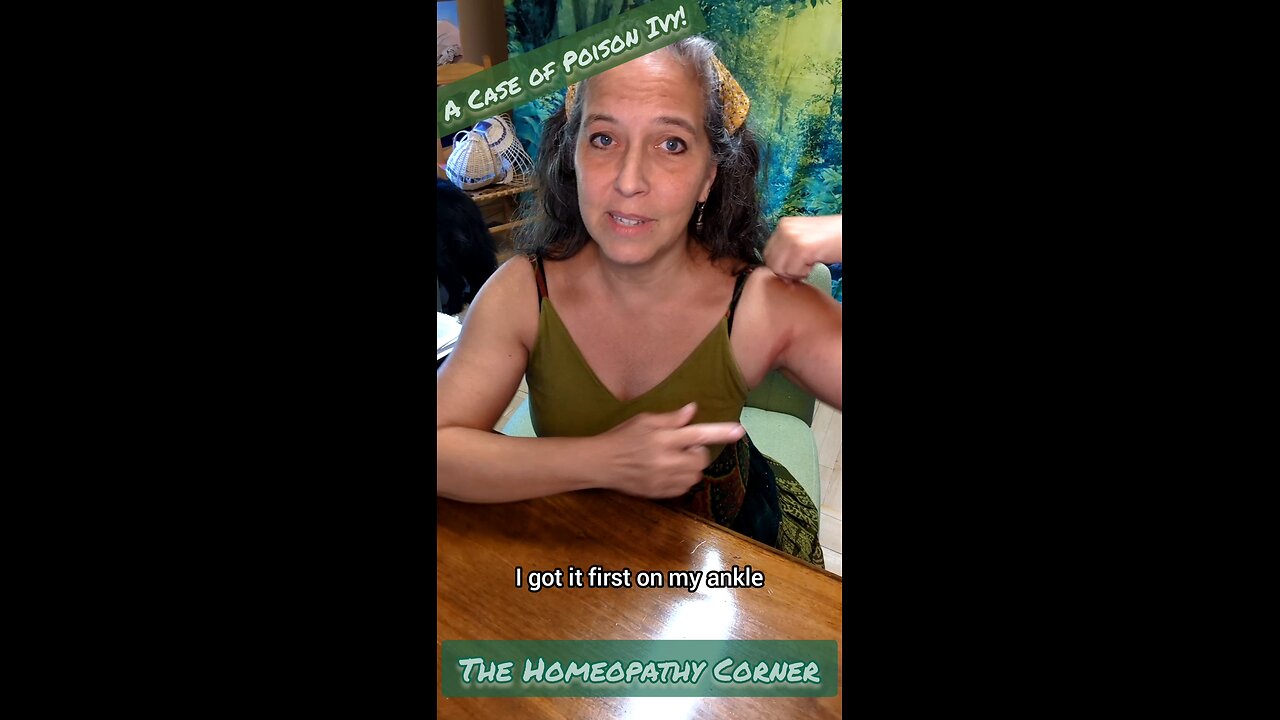 Episode 14 of the Homeopathy Corner: A Case of Poison Ivy!