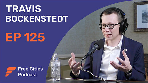 125 - Travis Bockenstedt: Liberating the Free Market in Healthcare